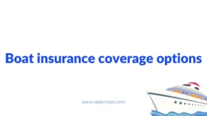 Boat insurance coverage options