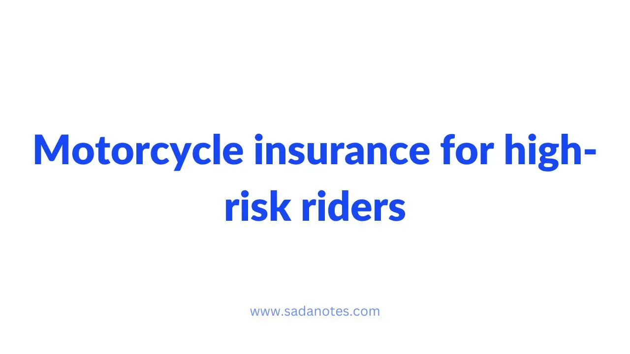 Motorcycle insurance for high-risk riders
