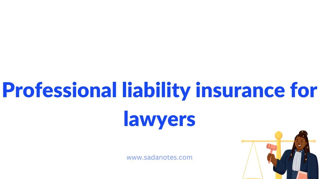 Professional liability insurance for lawyers